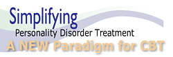 Read more about the article Simplifying Personality Disorder Treatment: A NEW Paradigm for CBT (Canada 2012)