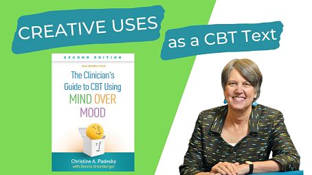 thumbnail for padesky webinar on creative uses as a cbt text for the clinicians guide to cbt