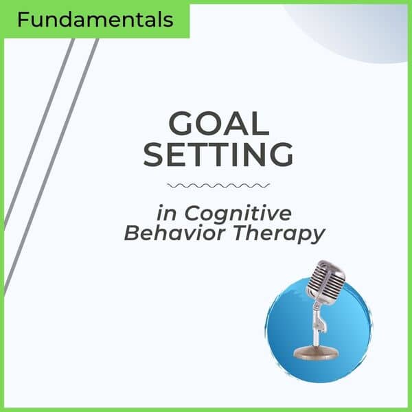 goal setting in cognitive behavior therapy on jp3 audio